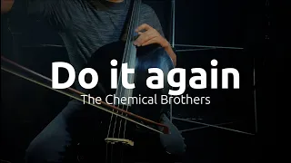 The Chemical Brothers - Do it again (Cover)