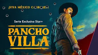 Trailer de Pancho Villa, la serie que llega a Star+ | Estereofonica