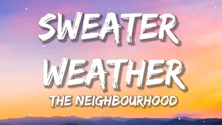 The Neighbourhood - Sweater Weather | Sia, Ed Sheeran, CKay (Lyrics)