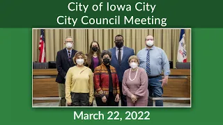 Iowa City City Council Meeting of March 22, 2022