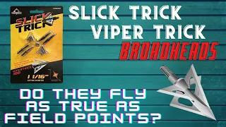 Do Slick Trick "Viper Tricks" fly as Straight as Field Points?