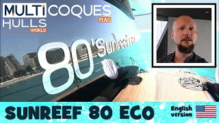 SUNREEF 80 ECO Catamaran - Boat Review Teaser In Dubai - Multihulls World