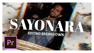 Aries - SAYONARA Editing/Effects Breakdown Premiere Pro