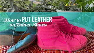 Making Dance Shoes - For Lindy Hop and Swing Dance