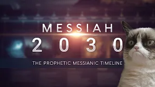 Debunking "Messiah 2030 ~ The Prophetic Messianic Timeline"