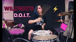 WILDWAYS - D.0.I.T. Drum cover