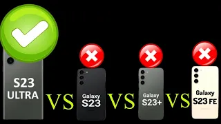 Samsung S23 ultra vs Samsung S23 vs Samsung S23 plus vs Samsung S23 Fe