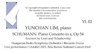 YUNCHAN LIM  Live  BUDAPEST 1 October 2023  SCHUMANN PC, Encores by Liszt and Tchaikovsky
