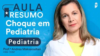 Resumo de Choque em Pediatria | Aula ao vivo Residência Médica e Revalida