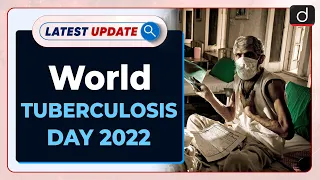 World Tuberculosis Day 2022  : Latest update | Drishti IAS English