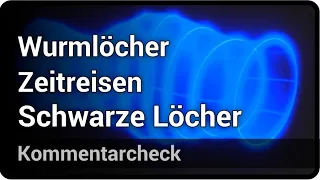 Wurmlöcher • Schwarze Löcher • Zeitreisen • Gravitationswellen | Andreas Müller