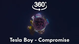Tesla Boy - Compromise | 360 video