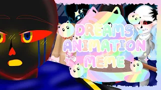 Dreams (Animation Meme) - [Undertale AU - HeartyFriendsTale - Chapter 3 || FT. Bad Guy Sans]