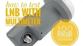 How to test lnb with multimeter. Universal lnb