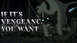 The Owl House - (Belos/Philip) | AMV | If It's Vengeance You Want