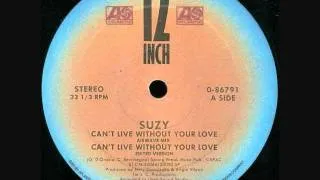 Can't Live Without Your Love - Suzy 1986