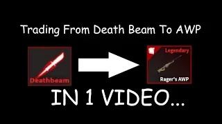 Roblox Kat I Trading From Death Beam To AWP In 1 Video (I DID IT!)