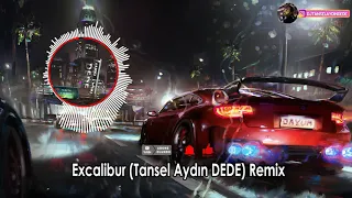 Excalibur (Tansel Aydın DEDE) Remix