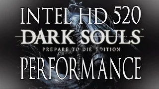 Dark Souls: Prepare to Die Edition Intel HD 520 Integrated Graphics Performance