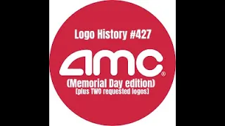 Logo History #427: AMC Theaters (Memorial Day edition) [plus TWO requested logos]