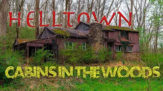 Helltown Cabins In The Woods