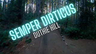 Semper Dirticus - Duthie Hill (Sendsday #15)