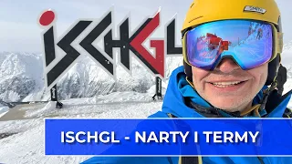 🇦🇹 Ischgl - narty i termy (Vlog253)