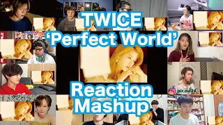 TWICE 「Perfect World」 Music Video Reaction Mashup