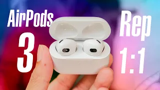 Trên tay AirPods 3 Rep 1:1, phân biệt với hàng thật