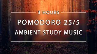 Pomodoro 25 Minutes Technique With Relaxing Deep Focus Study Music [3 HOURS SESSION]