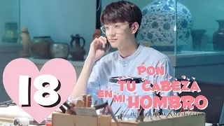 Pon Tu Cabeza en mi Hombro 💕｜Episodio 18 Completo (Put Your Head On My Shoulder)｜WeTV ｜【ESP SUB】