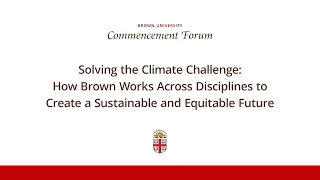 IBES Commencement Forum: Solving the Climate Challenge