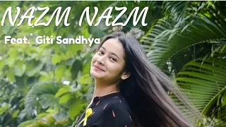 Nazm Nazm | Female Cover | Bareilly Ki Barfi |