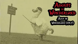 August in Wonderland, Ep. 3: Alice in Wonderland (1915)