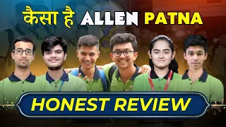 Allen Patna Review || Honest Students Review at Boring Road Center || कैसा है Allen Patna ||