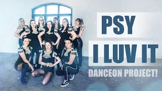 [DanceOn Project] PSY - I LUV IT (dance cover)