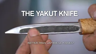 Are Yakut Knives Better than Japanese? The Yakut Knife Making Process