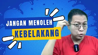 Bahaya !!! Jangan Terlalu Sering Menoleh Kebelakang