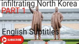 The Mole: North korea Documentary. Part 1 with English Subtitles!!