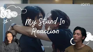 My Stand-In ตัวนาย ตัวแทน Episode 2 Reaction (cut)