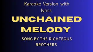 The Righteous Brothers - Unchained Melody - Karaoke Version - with lyrics