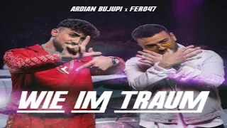 Ardian Bujupi x Fero47 - Wie im Traum (Lyrics)