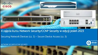 Zaj. 4 kursu "Network Security / CCNP Security" (jesień 2023) - Securing Network Devices (cz. 3)