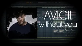 Avicii - Without You (Fl Studio Tutorial) ft. Sandro Cavazza