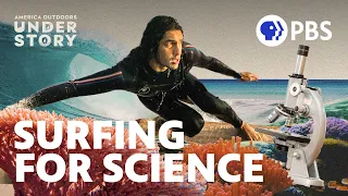 Can Surfing Survive Climate Change? (feat. Maiya May) | America Outdoors: Understory | PBS