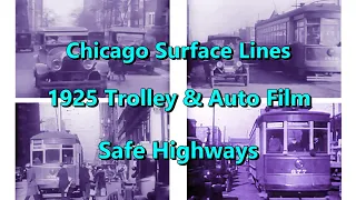 Chicago Surface Lines "Safe Highways" 1925 Trolley & Auto Safety Film | CTA Chicago History Old Film