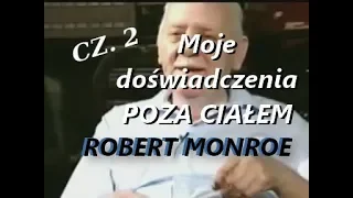 Wywiad z Robertem Monroe - cz.2 Jak powstało Hemi Sync