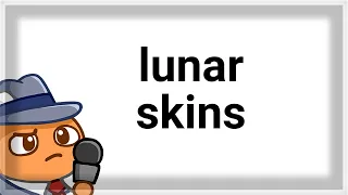 LIMITED Lunar Skin 🌐