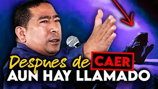 Después de la CAIDA aun Hay LLAMADO ¡Animo! ⚡ ❤️ Jorge Elías Simanca / Predica Cristiana