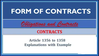 Form of Contracts. Article 1356-1358. Obligations and Contracts.